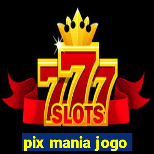 pix mania jogo